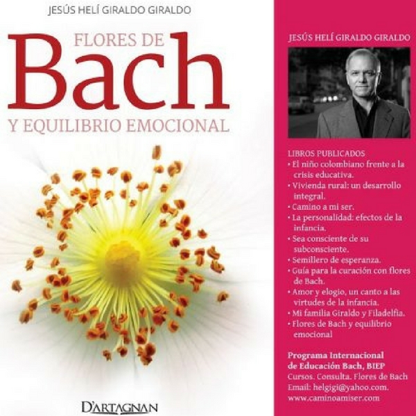 Flores de Bach y Equilibrio emocional de Jesús Helí Giraldo Giraldo