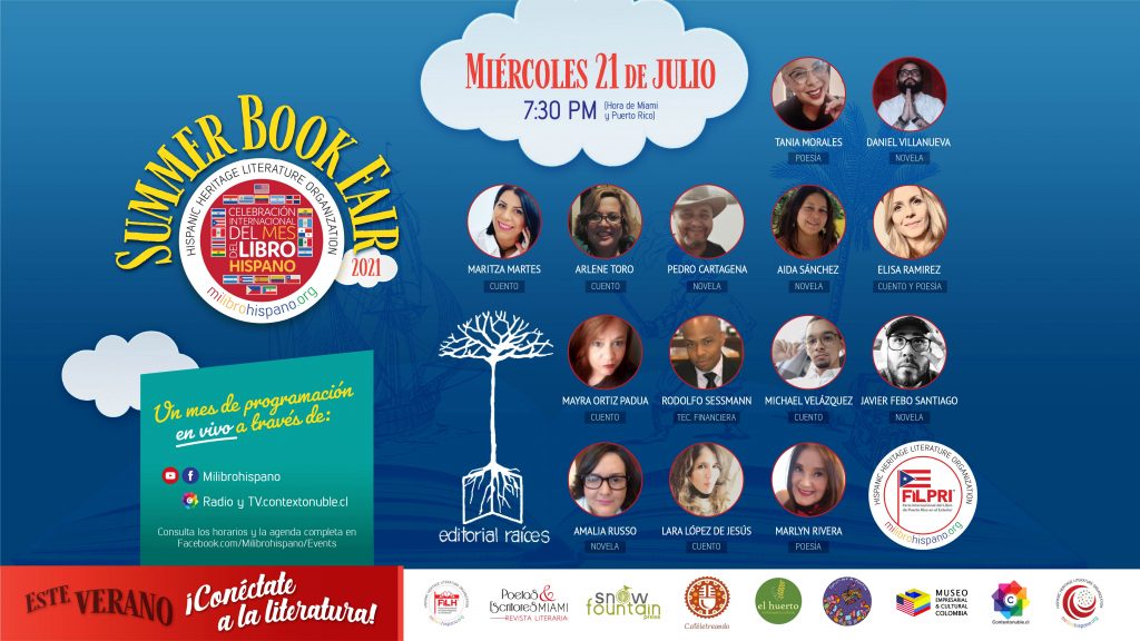Milibrohispano, le da la bienvenida a la delegación de escritores puertorriqueños publicados por la Editorial Raíces de Puerto Rico que estarán presentando sus obras el próximo miércoles, 21 de julio en el marco del 2nd Summer Book Fair Milibrohispano