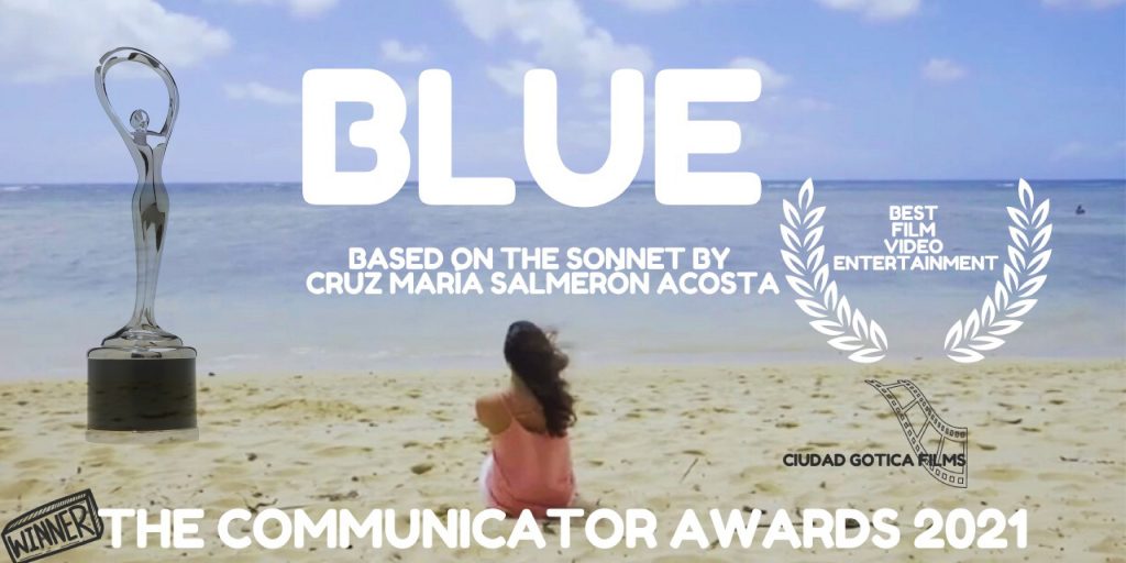 La Producción audiovisual “Blue” inspirada en el soneto “Azul” del martirizado poeta Venezolano Cruz María Salmerón Acosta, ha sido galardonado en Estados Unidos por la Academia de Artes Visuales e Interactivas (AIVA) con el Communicator Award 2021.