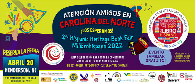Dieciséis escritores miembros de Milibrohispano inaugurarán el Hispanic Heritage Book Fair Milibrohispano en Henderson, NC y consolidarán la 2da edición de esta feria en Durham, NC entre el 20 y el 23 de abril de 2022.