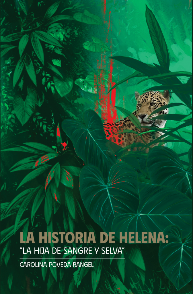 Reseña La historia de Helena, la hija de sangre y selva