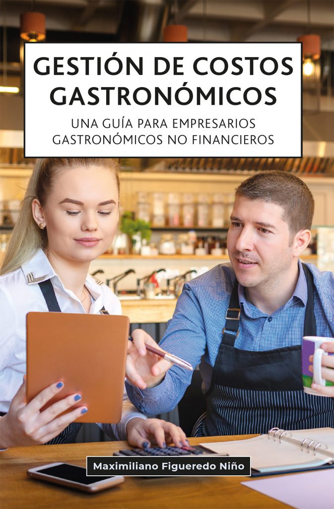 Reseña Gestión de costos gastronómicos. Una guía para empresarios gastronómicos no financieros