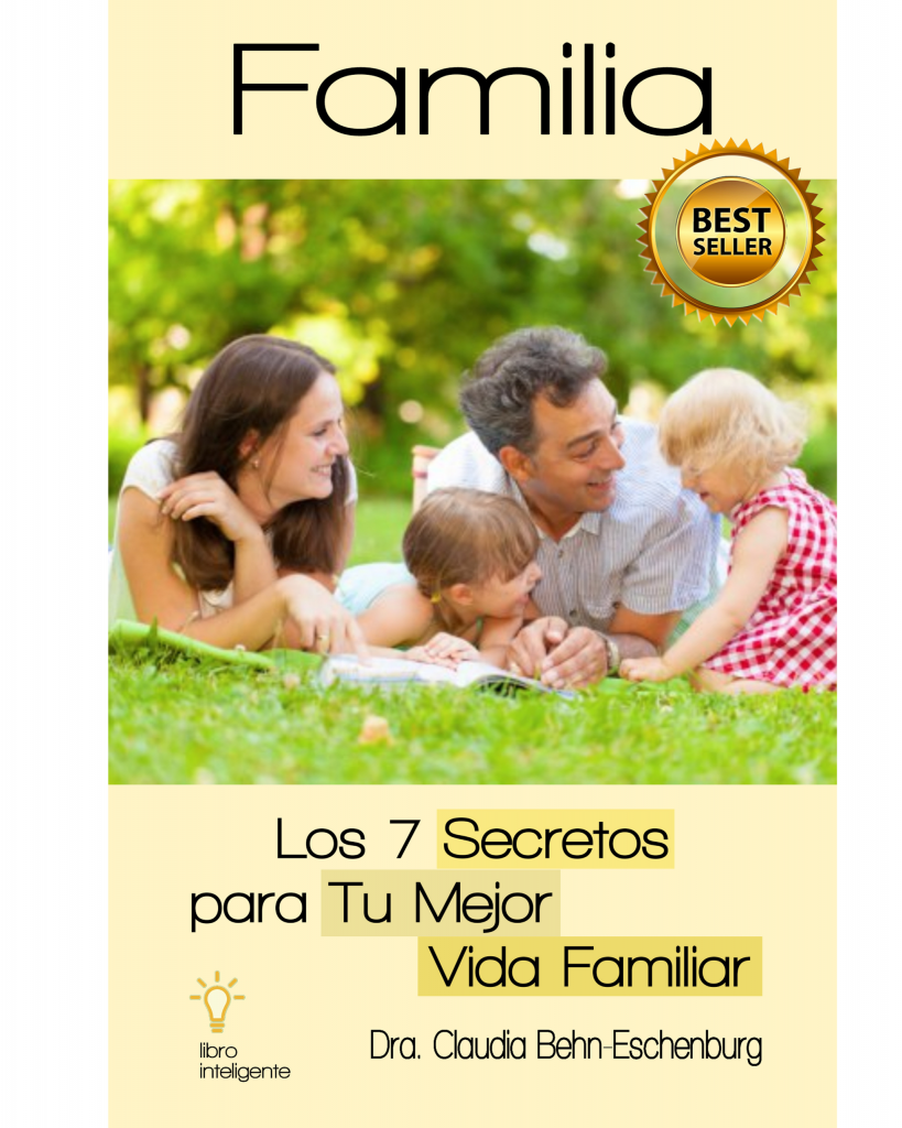Familia: Los siete secretos para tu mejor vida familiar