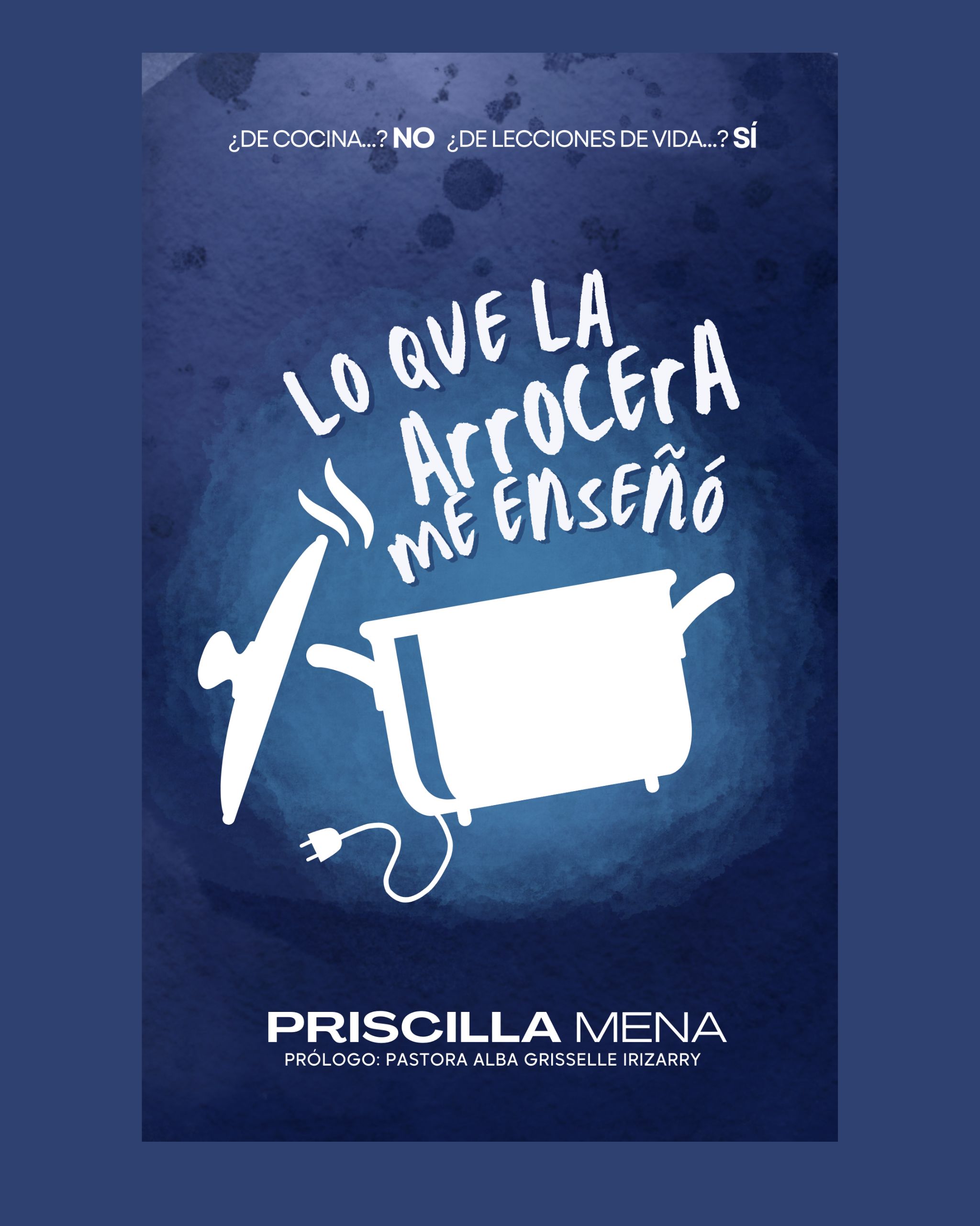 Lo que la arrocera me enseñó ¿De cocina…? NO. ¿De lecciones de vida…? SÍ.